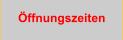 �ffnungszeiten