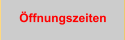 �ffnungszeiten